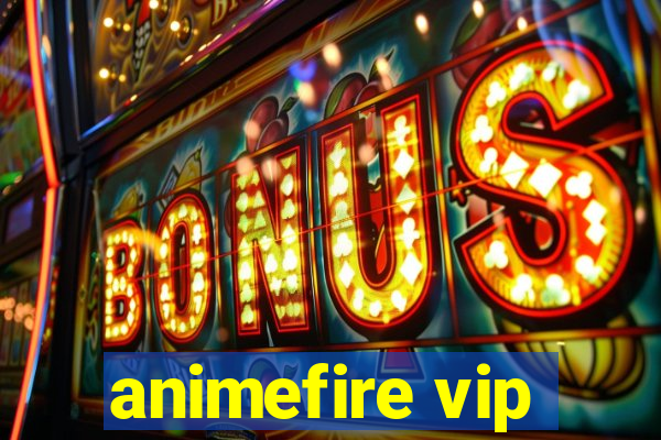 animefire vip